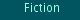 Fiction